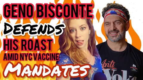 Geno Bisconte DEFENDS Himself & His Roast Amid NYC Vaccine Mandates from Chrissie Mayr