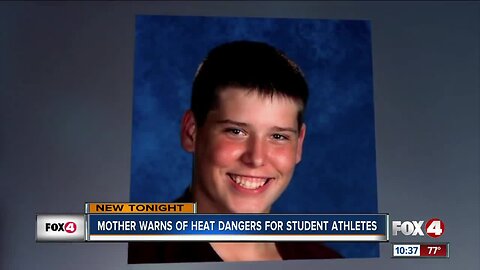 Fort Myers Mom warns student athletes of heat dangers