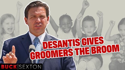 Desantis Gives The Groomers The Broom