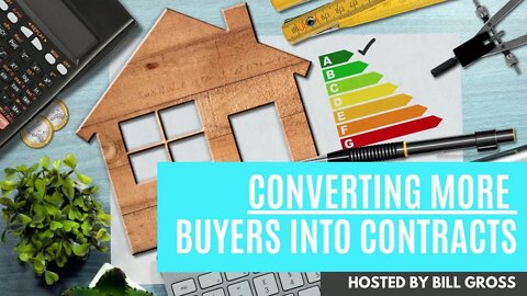 Converting More Buyers Into Contracts