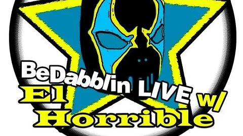 BeDabblin LIVE w/El Horrible ep047: WATP Detroit LIVE Wrap-Up