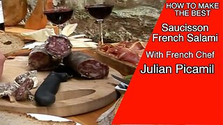 How to make Saucisson "French Salami" with French Chef Julian Picamil,