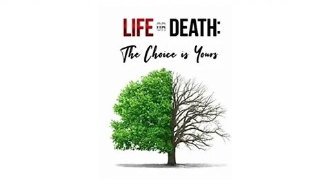 The Choice Of Life Or Death | Words Of Life Or Death