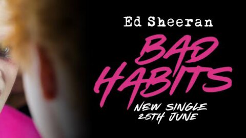 Ed Sheeran Bad Habits Lyrics, new song