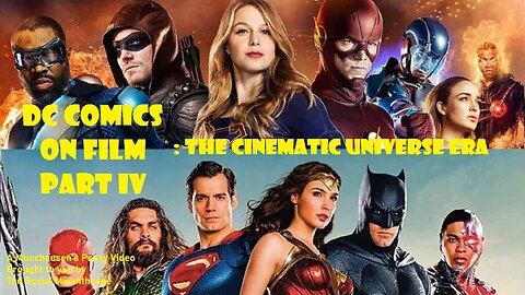 DC Comics on Film Part IV: The Cinematic Universe Era-AMunchausen’s Proxy Video-TheSocialMisanthrope