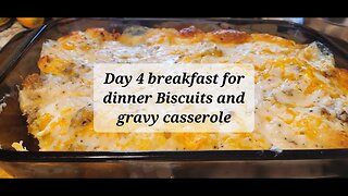 Day 4 breakfast for dinner Biscuits and gravy casserole #casserole #breakfast