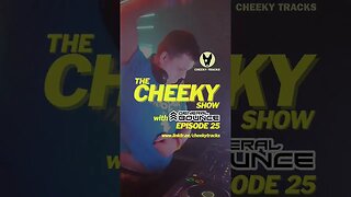 🎵 CHEEKY SHOW 25 IS LIVE NOW! 🎵 #HardHouse #Bounce #Trance #CheekyTracks