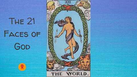 21. The World - The 21 Faces of God