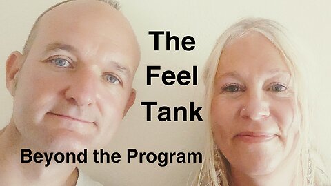 Beyond the Program? The Feel Tank [Tim York & Jenny Luscombe EFT]