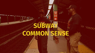 Subway Common Sense