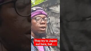 They try to Japan out here, but....