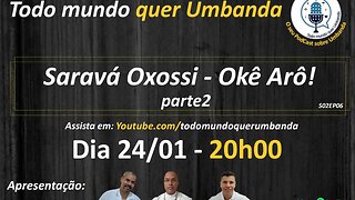 Saravá Oxossi - Salve São Sebastião! Parte2