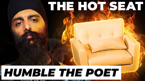 THE HOT SEAT with Humble the Poet!
