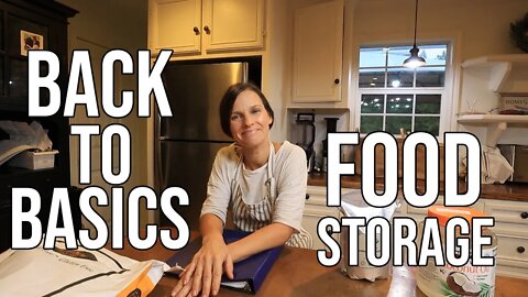 Food Storage/ Back to Basics | EP 6