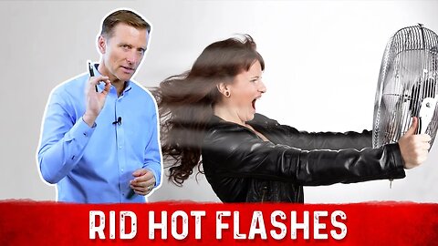 The Other Causes & Remedies for Hot Flashes & Menopause – Dr.Berg