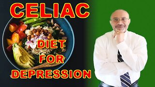 Celiac Disease (An Occult Cause Of Depression)