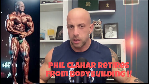 Phil Clahar retires from bodybuilding !!