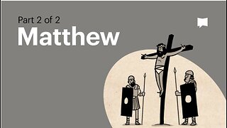 Gospel of Matthew, Complete Animated Overview (Part 2)