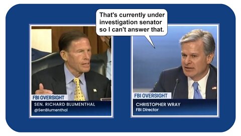 Sen. Richard Blumenthal drills FBI Director Chris Wray* 8-4-2022