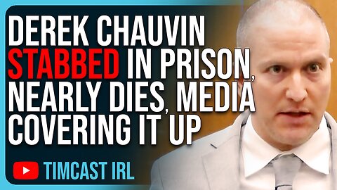 Derek Chauvin STABBED In Prison, Nearly Dies, They Are Trying To COVER UP The Injustice