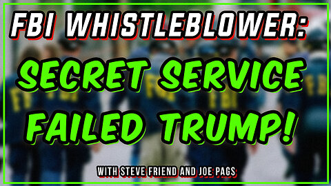FBI Whistleblower Steve Friend on the Failures Protecting Trump