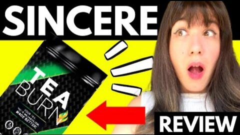 TEA BURN – TEA BURN REVIEW – ((SINCERE)) – Tea Burn Reviews – Tea Burn 2022