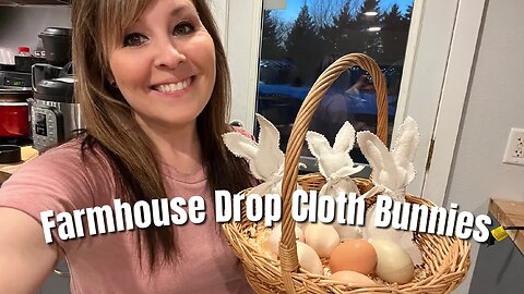 Farmhouse Drop Cloth Easter Bunny | Easter Gift | No Sew Project