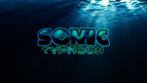 @SuperSonicMikey's Sonic Typhoon - Depths of the Past (Concept) Teaser