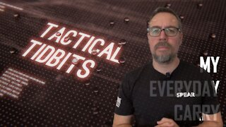Tactical Tidbits Episode 10: My Everyday Carry