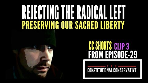 CC Short - Rejecting The Radical Left