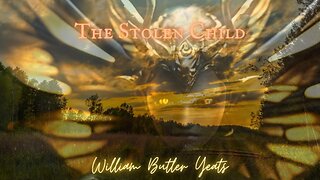 FOREST FANTASY HORROR: 'The Stolen Child' by William Butler Yeats