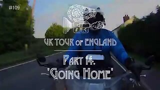 UK Tour Pt.14 "Going home"