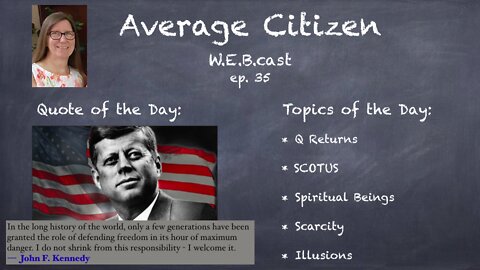 7-3-22 Average Citizen W.E.B.cast Episode 35