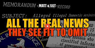 SGT REPORT -ALL THE *REAL NEWS* THE WHORE MEDIA SEES FIT TO OMIT -- Matt & SGT