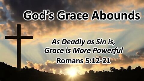 God's Grace Abounds