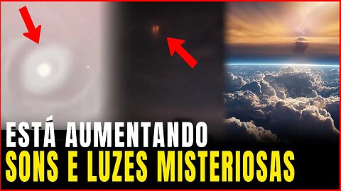 Está aumentando! Sons estranhos no céu detectados. Luzes assustam moradores da Argentina e Índia.