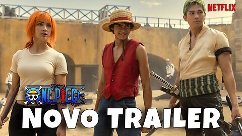 Novo trailer One Piece - Dublado