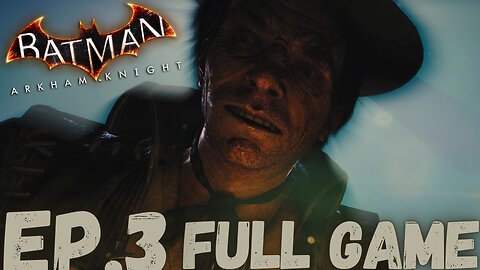 BATMAN: ARKHAM KNIGHT Gameplay Walkthrough EP.3- The Mad Hatter FULL GAME