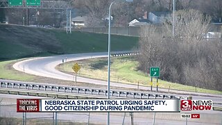 Nebraska State Patrol urging safety, good citizenship during pandemic