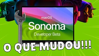 🔥 MacOS 14 SONOMA 👉 CONHEÇA AS NOVIDADES DESSA NOVA VERSÃO 😱