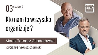 Salon Ludzi Wolnych - S02E03 - Kto nam to wszystko organizuje