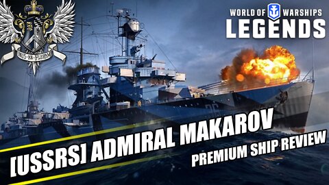 World of Warships: Legends - Makarov - Premium Ship Review