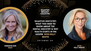 Quantum Dentistry: What You Need To Know About The Dental Industry & Why Health Starts In The Mouth