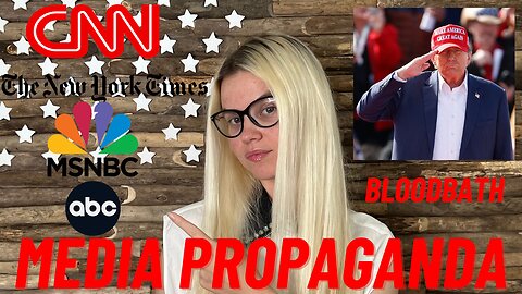 BLOODBATH MEDIA PROPAGANDA VERUS THE TRUTH