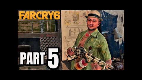 Far Cry 6 - Part 5 - Fire & Fury