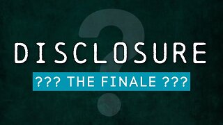 DISCLOSURE: THE FINALE??? | Live on April 16th @ 2PM EST