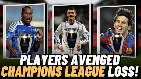 10 PLAYERS WHO AVENGED THEMSELVES AFTER LOSING THE CHAMPIONS LEAGUE FINAL!🔥🔥 #champiosleague #top10