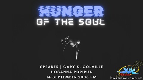 Hunger of the Soul (Gary Colville) | Hosanna Porirua