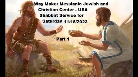 Parashat Toldot - Shabbat Service for 11.18.23 - Part 1