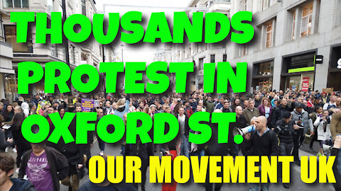 OUR MOVEMENT UK PART 2 IN OXFORD STREET - 24TH OCTOBER 2020